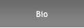 Bio